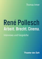 Cover von René Pollesch - Arbeit. Brecht. Cinema.