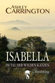 Cover von Isabella - Im Tal der wilden Katzen