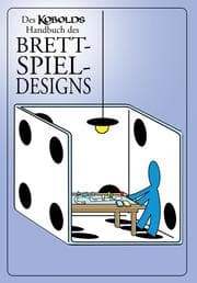 Cover von Des Kobolds Handbuch des Brettspieldesigns