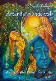 Cover von Amanda Wundervoll - Märchenhafter Roman für Kinder