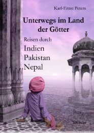 Cover von Unterwegs im Land der Götter - Reisen durch Indien Pakistan Nepal