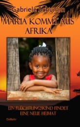 Cover von Maria kommt aus Afrika