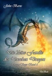 Cover von Die kleine Familie des Drachen Dragon - Dragon-Saga Band 6