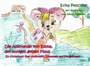 Cover von Die Abenteuer von Emma, der mutigen gelben Maus - Ein Kinderbuch über Anderssein, Einsamkeit und Freundschaft