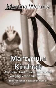 Cover von Martyrium Kindheit