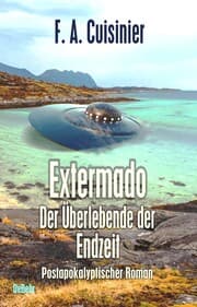 Cover von Extermado - Der Überlebende der Endzeit - Postapokalyptischer Roman