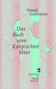 Cover von Das Buch vom Kaspischen Meer