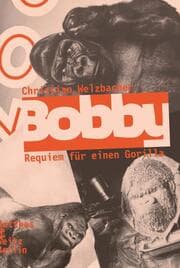 Cover von Bobby. Requiem für einen Gorilla