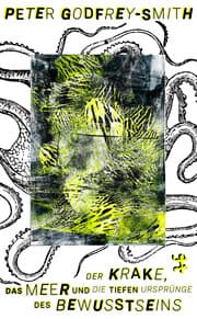 Cover von Der Krake, das Meer und die tiefen Ursprünge des Bewusstseins