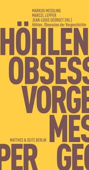 Cover von Höhlen - Obsession der Vorgeschichte