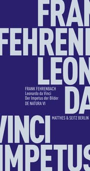 Cover von Leonardo da Vinci: Der Impetus der Bilder