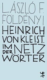 Cover von Heinrich von Kleist. Im Netz der Wörter