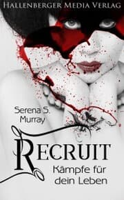 Cover von Recruit - Kämpfe für dein Leben. Fantasy Roman