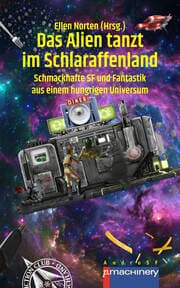 Cover von DAS ALIEN TANZT IM SCHLARAFFENLAND