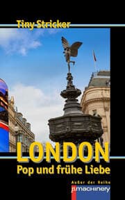 Cover von London, Pop und frühe Liebe