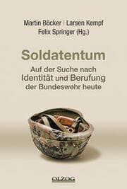 Cover von Soldatentum - Auf der Suche nach Identität und Berufung der Bundeswehr heute