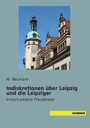 Cover von Indiskretionen über Leipzig und die Leipziger