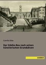 Cover von Der Städte-Bau nach seinen künstlerischen Grundsätzen