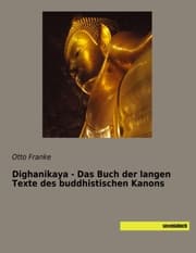 Cover von Dighanikaya - Das Buch der langen Texte des buddhistischen Kanons
