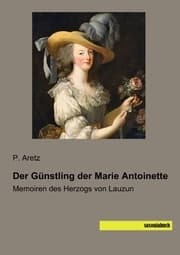 Cover von Der Günstling der Marie Antoinette