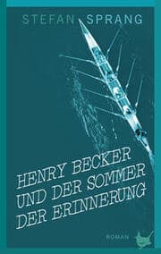 Cover von Henry Becker und der Sommer der Erinnerung