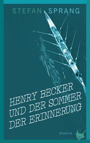 Cover von Henry Becker und der Sommer der Erinnerung