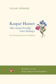 Cover von Kaspar Hauser - Das einzige Geschöpf seiner Gattung