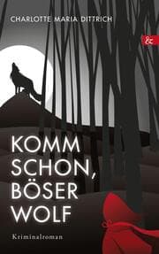 Cover von Komm schon, böser Wolf