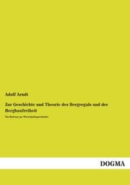 Cover von Zur Geschichte und Theorie des Bergregals und der Bergbaufreiheit