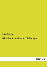 Cover von Fritz Reuter und seine Dichtungen