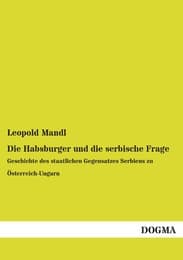 Cover von Die Habsburger und die serbische Frage