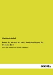 Cover von Fauna der Vorwelt mit steter Berücksichtigung der lebenden Tiere