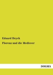 Cover von Florenz und die Mediceer