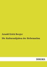Cover von Die Kulturaufgaben der Reformation