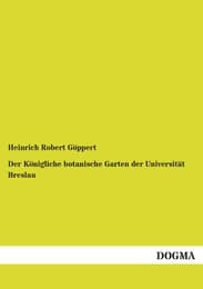 Cover von Der Königliche botanische Garten der Universität Breslau