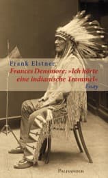 Cover von Frances Densmore: 'Ich hörte eine indianische Trommel'