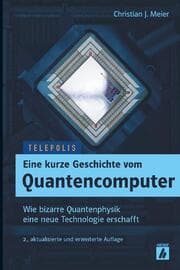 Cover von Eine kurze Geschichte vom Quantencomputer (TELEPOLIS)