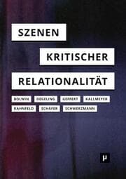 Cover von Szenen kritischer Relationalität