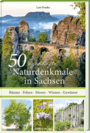 Cover von 50 sagenhafte Naturdenkmale in Sachsen