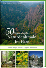 Cover von 50 sagenhafte Naturdenkmale im Harz