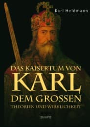 Cover von Das Kaisertum von Karl dem Großen. Theorien und Wirklichkeit
