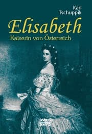 Cover von Elisabeth. Kaiserin von Österreich