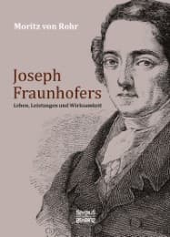 Cover von Joseph Fraunhofers Leben, Leistungen und Wirksamkeit