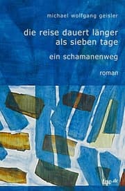 Cover von Die Reise dauert länger als sieben Tage