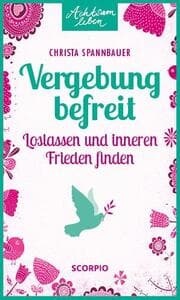Cover von Vergebung befreit