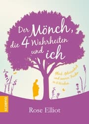 Cover von Der Mönch, die 4 Wahrheiten und ich