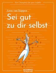 Cover von Sei gut zu dir selbst