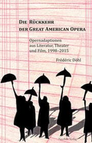 Cover von Die Rückkehr der Great American Opera