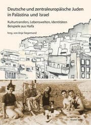 Cover von Deutsche und zentraleuropäische Juden in Palästina und Israel