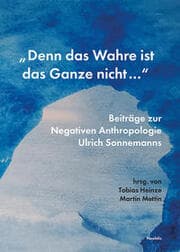 Cover von Denn das Wahre ist das Ganze nicht ...
